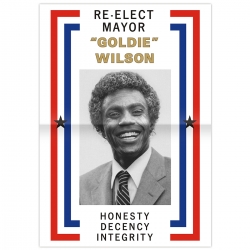 Poster pour la réélection de la maire Goldie Wilson