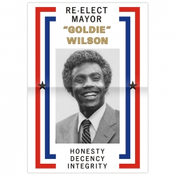 Poster for the re-election of Mayor Goldie Wilson