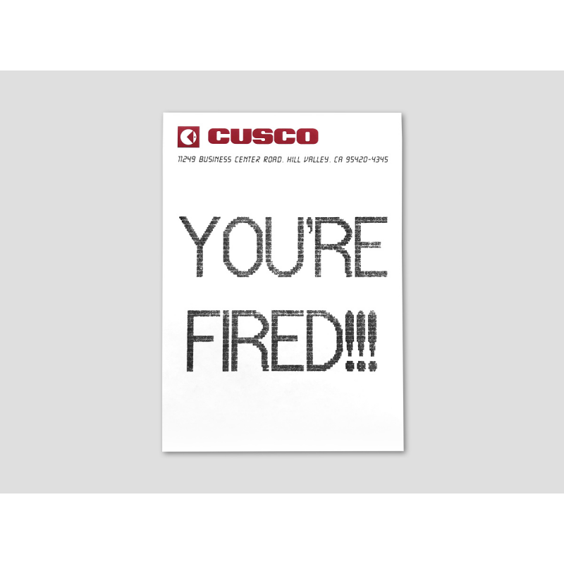 "YOU'RE FIRED!!!" Fax